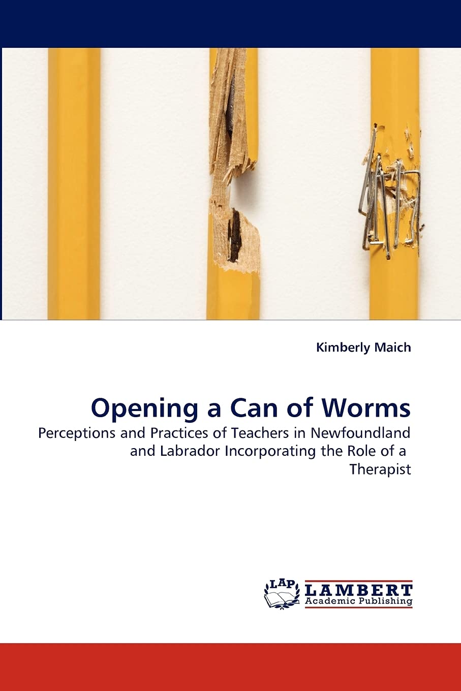 Opening a Can of Worms: Perceptions and Practices of Teachers in Newfoundland and Labrador Incorporating the Role of a Therapist,Used