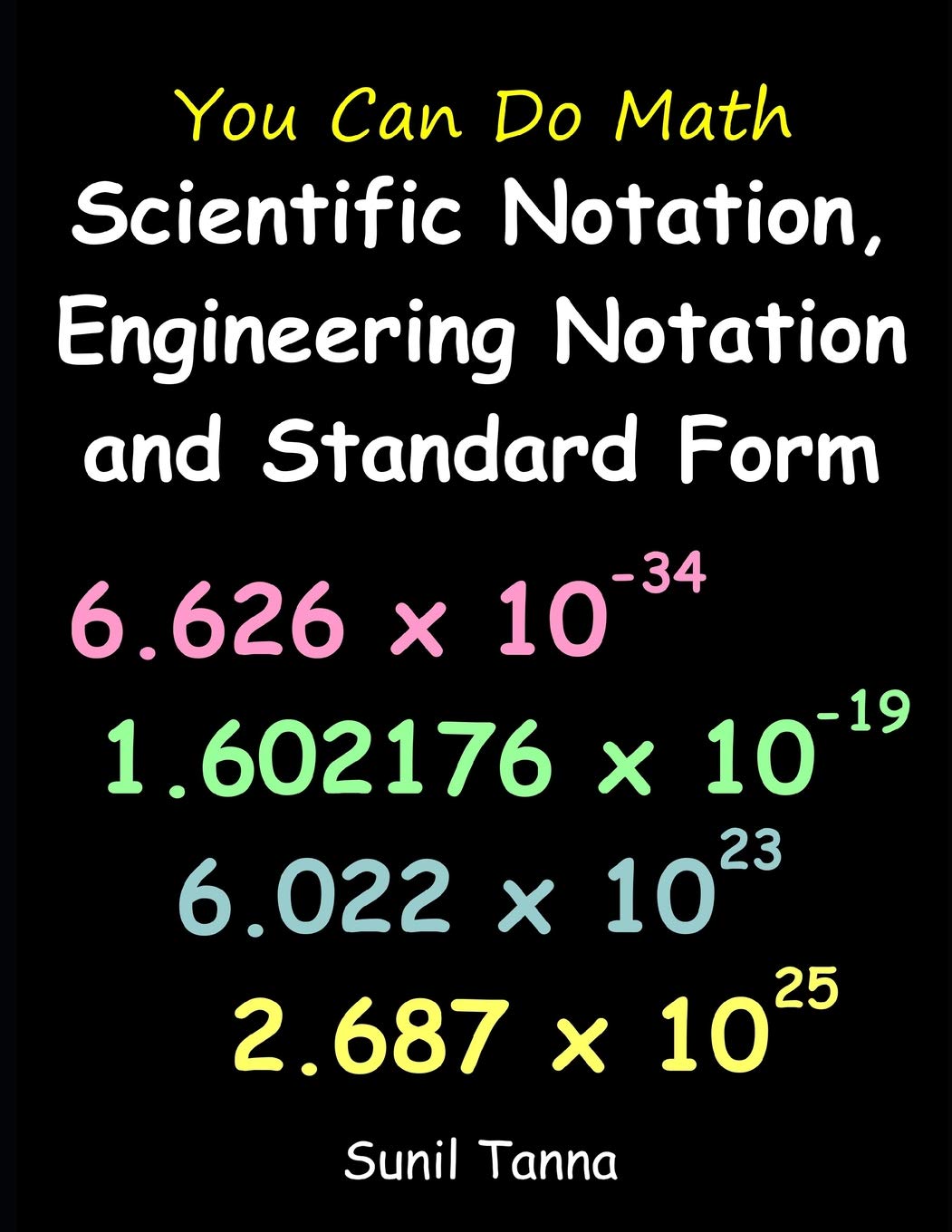 You Can Do Math: Scientific Notation, Engineering Notation and Standard Form,Used