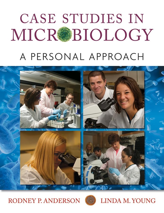 Case Studies In Microbiology: A Personal Approach