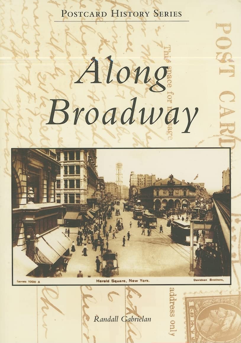 Along Broadway (NY) (Postcard History Series),Used