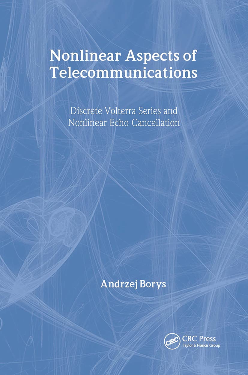 Nonlinear Aspects of Telecommunications: Discrete Volterra Series and Nonlinear Echo Cancellation (Electronic Engineering System,Used