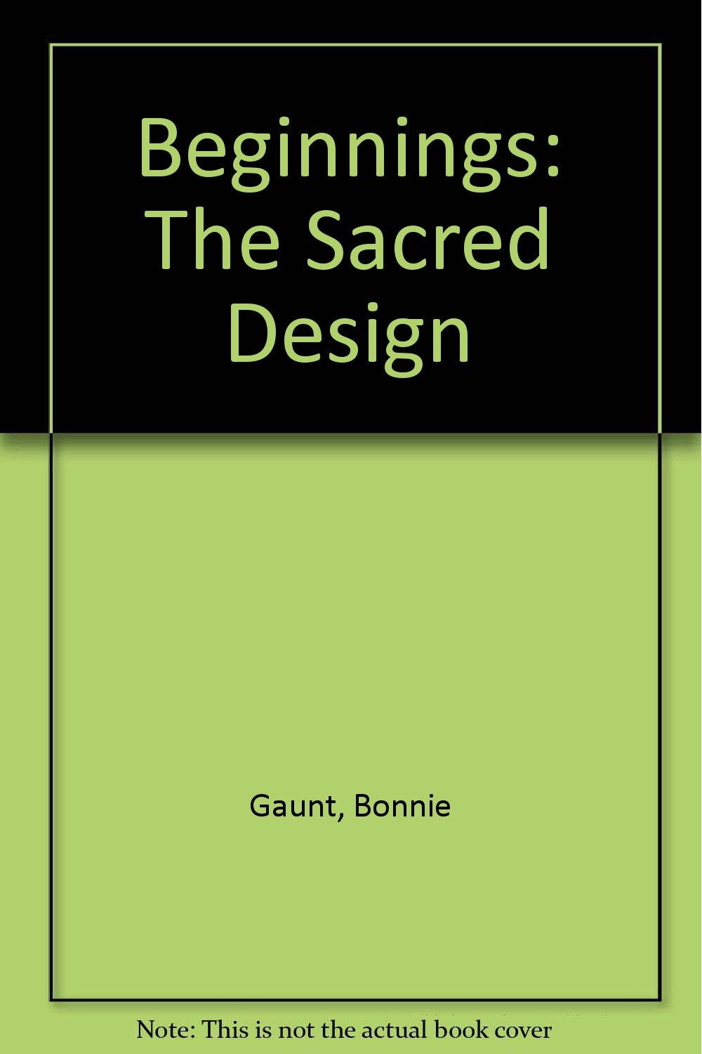 Beginnings: The Sacred Design,Used