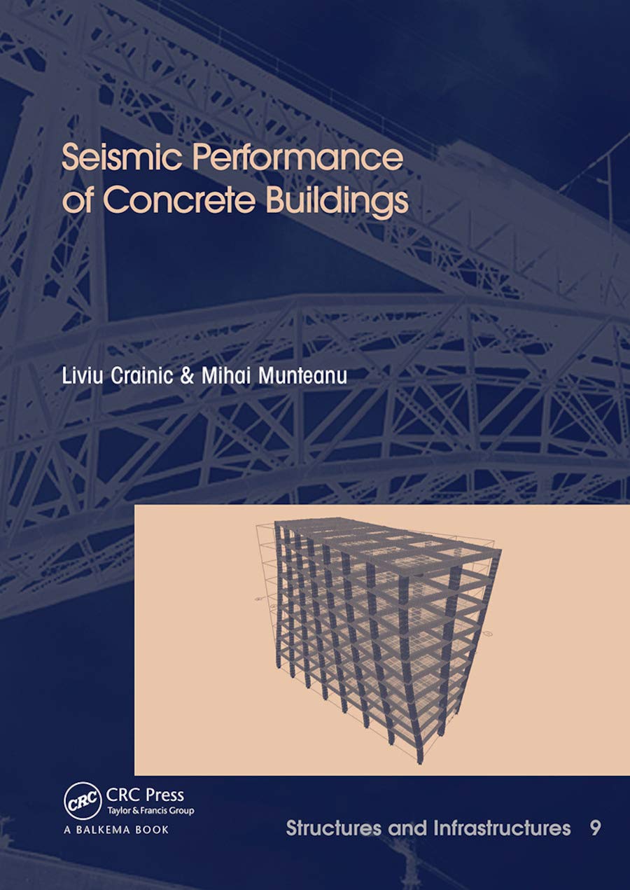 Seismic Performance of Concrete Buildings: Structures and Infrastructures Book Series, Vol. 9 (Structures and Infrastructures, 9,Used