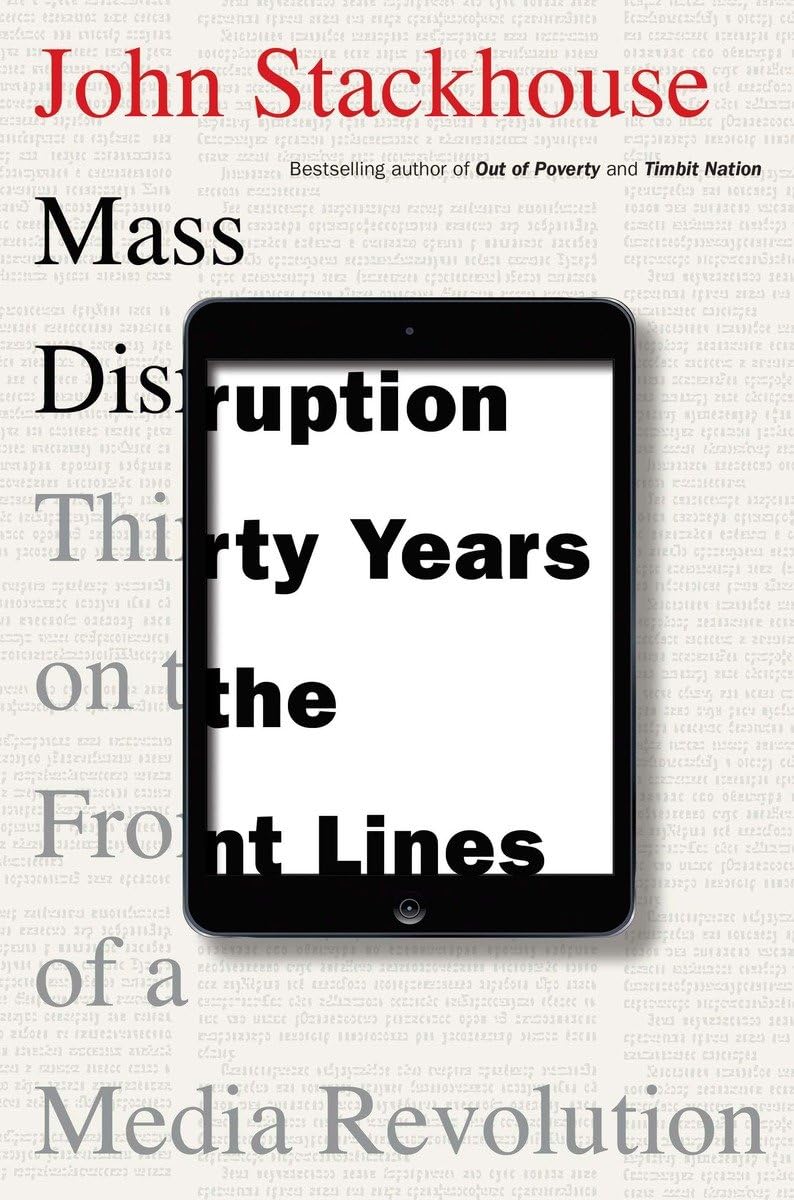 Mass Disruption: Thirty Years on the Front Lines of a Media Revolution,Used