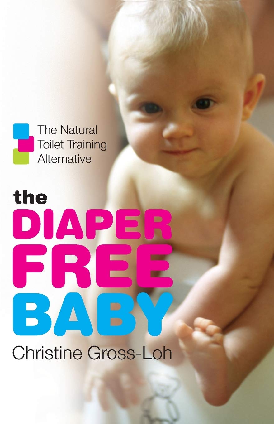 The DiaperFree Baby: The Natural Toilet Training Alternative,Used