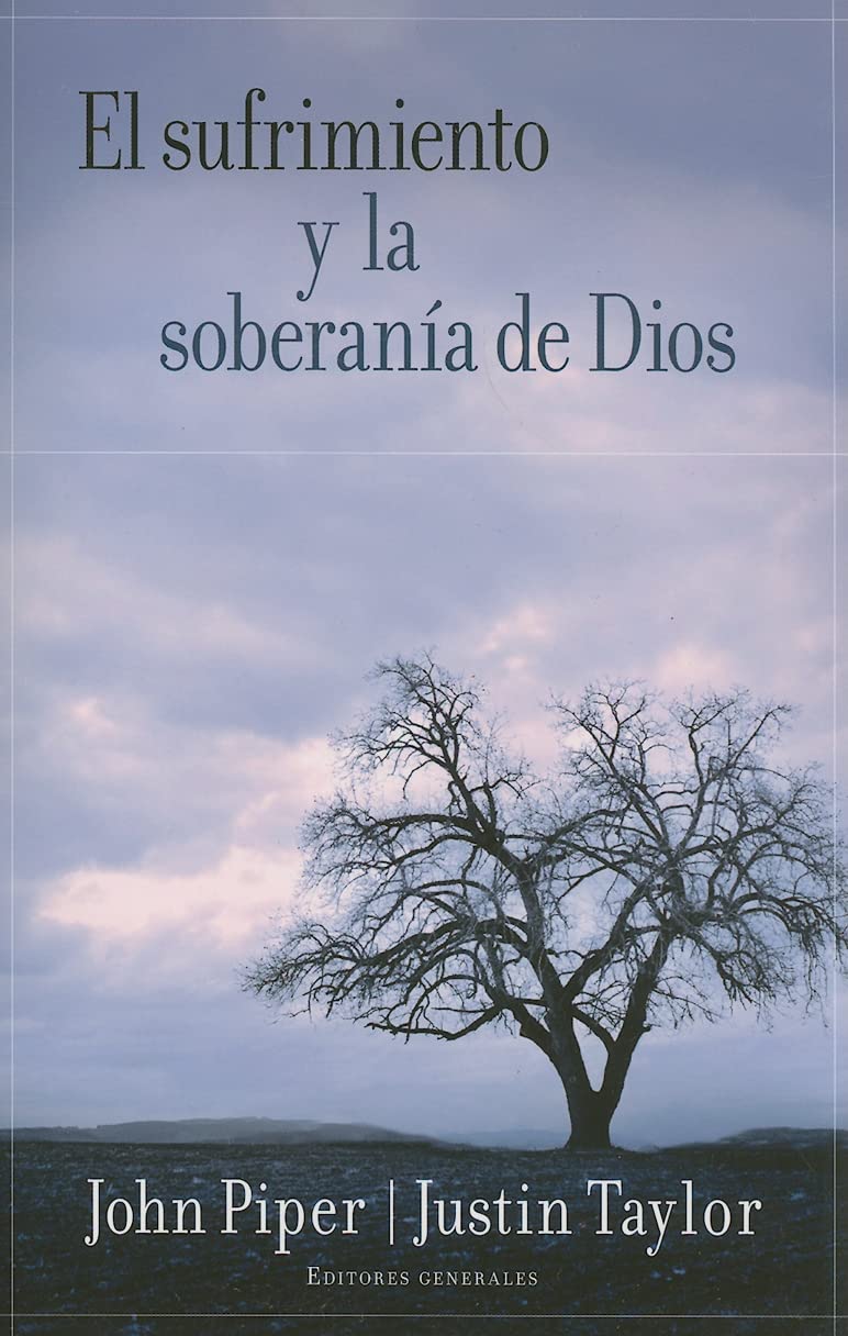 El sufrimiento y la soberana de Dios (Spanish Edition),Used