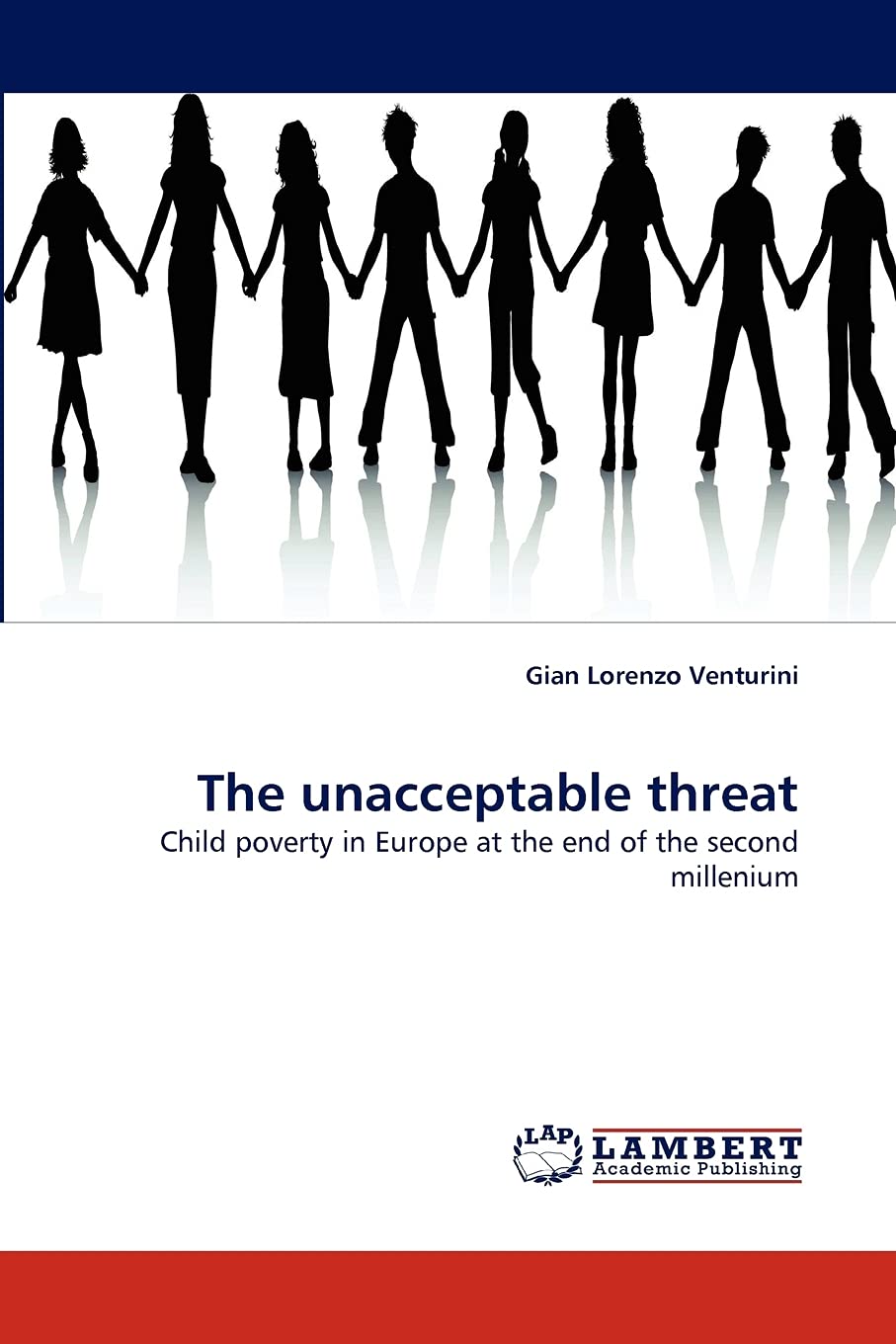 The unacceptable threat: Child poverty in Europe at the end of the second millenium,Used