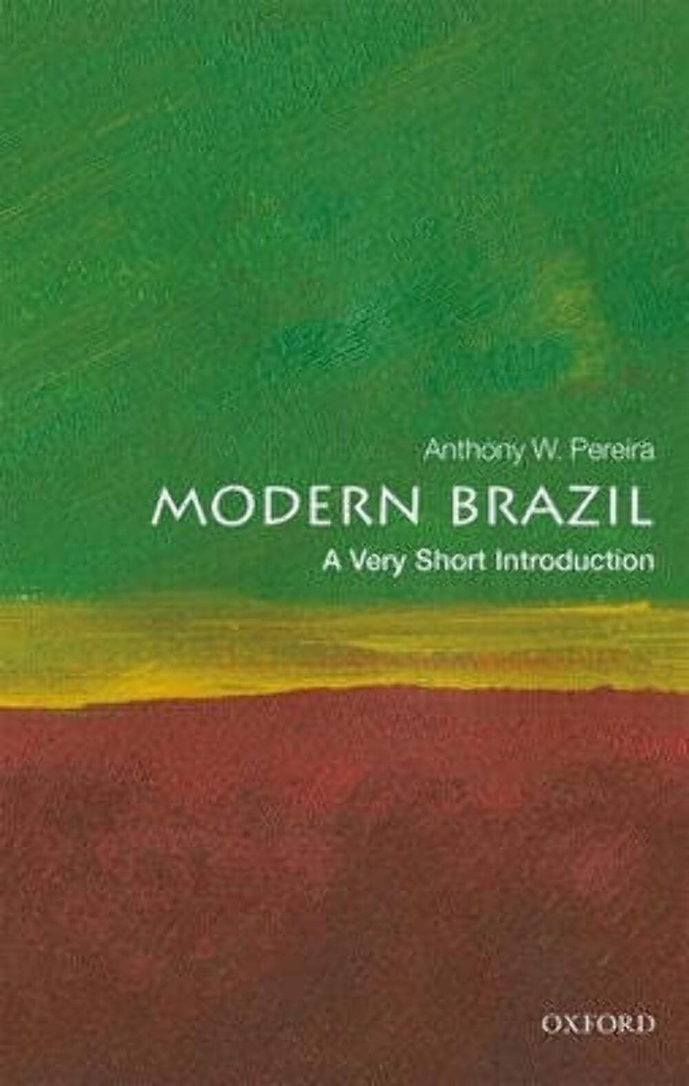 Modern Brazil: A Very Short Introduction (Very Short Introductions),Used