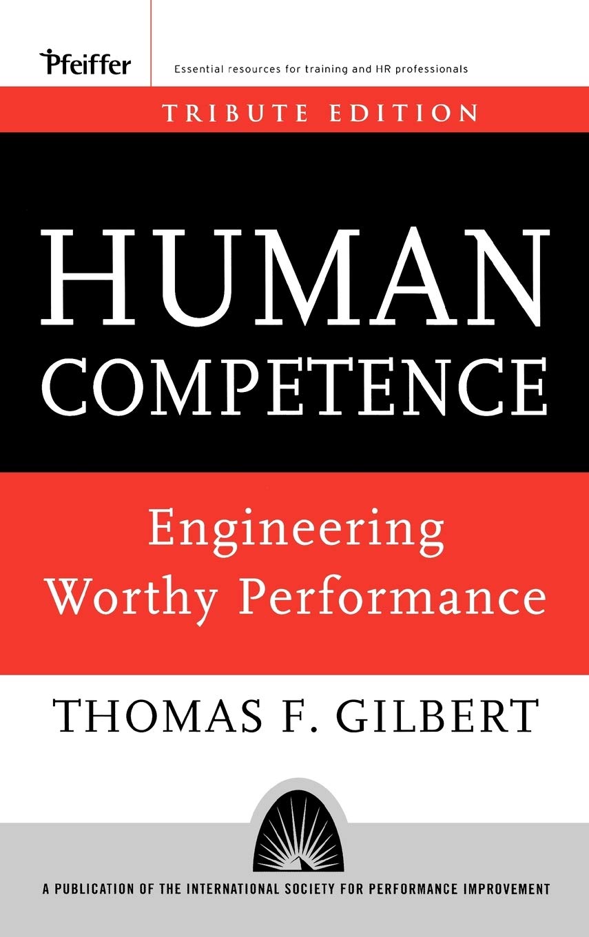 Human Competence: Engineering Worthy Performance,New
