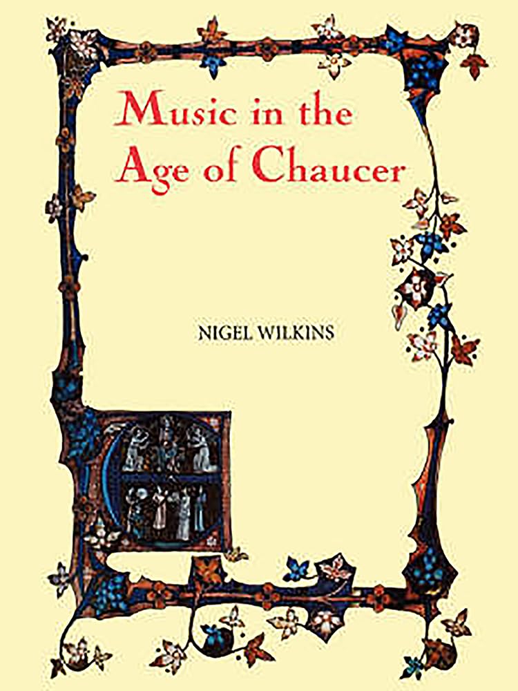 Music In The Age Of Chaucer: Revised Edition, With Chaucer Songs' (Chaucer Studies, 1),New