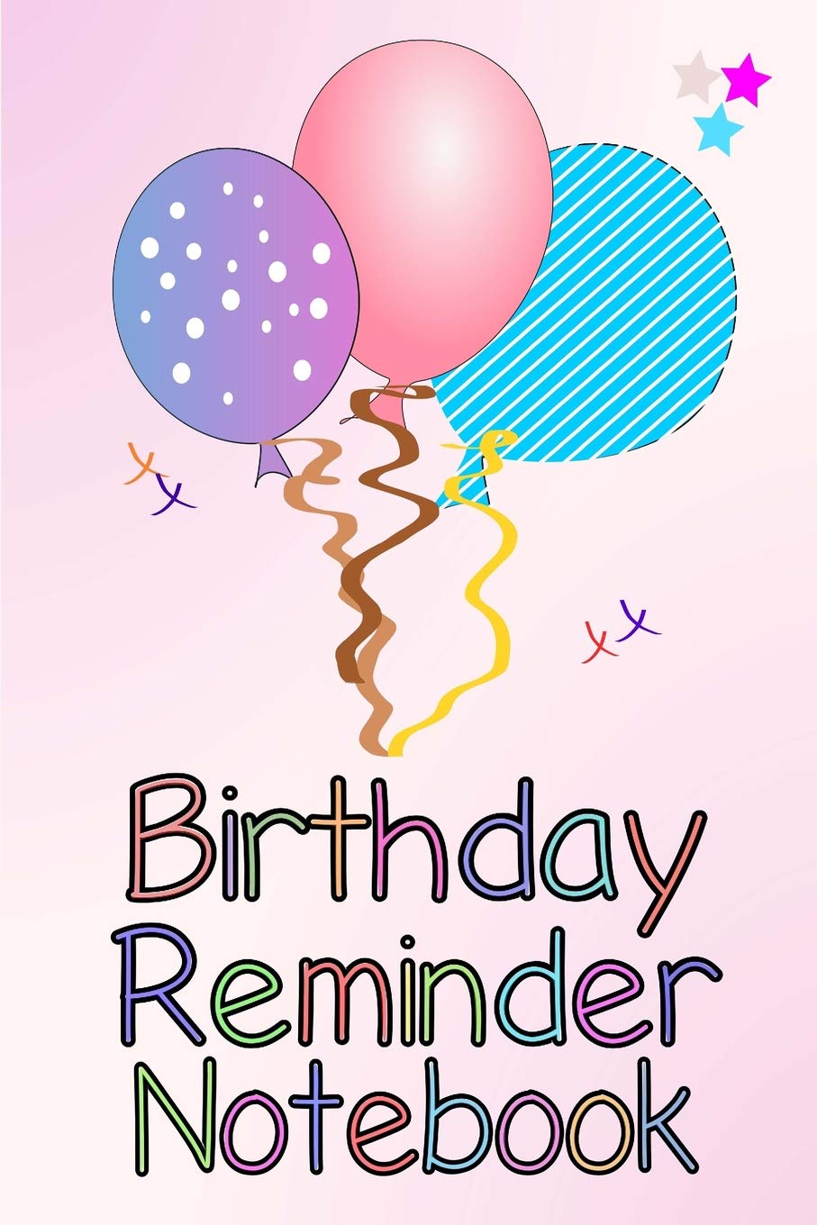 Birthday Reminder Notebook: Month by month diary for recording birthdays and anniversaries,Used