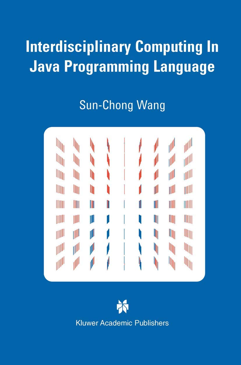 Interdisciplinary Computing in Java Programming (The Springer International Series in Engineering and Computer Science, 743),Used
