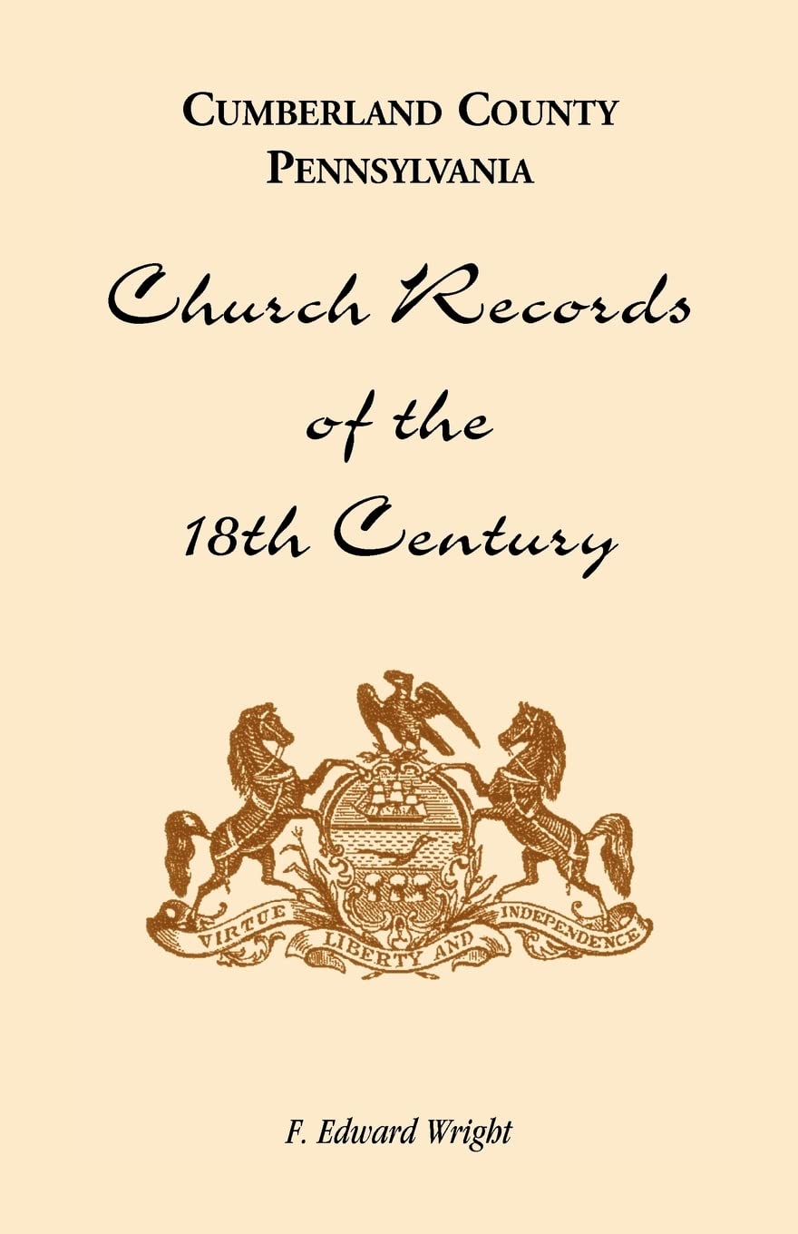 Cumberland County, Pennsylvania, Church Records Of The 18Th Century,Used