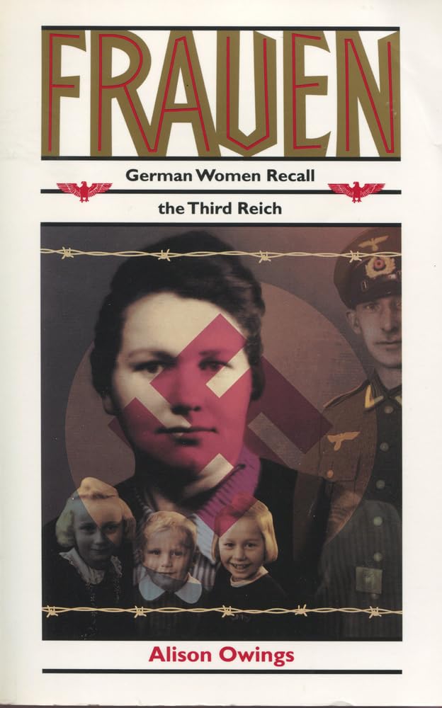 Frauen: German Women Recall The Third Reich