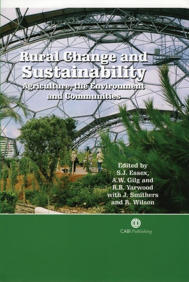 Rural Change And Sustainability: Agriculture, The Environment And Communities,Used