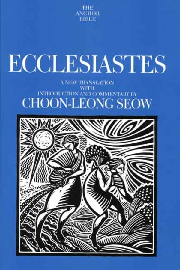 Ecclesiastes (The Anchor Yale Bible Commentaries),New