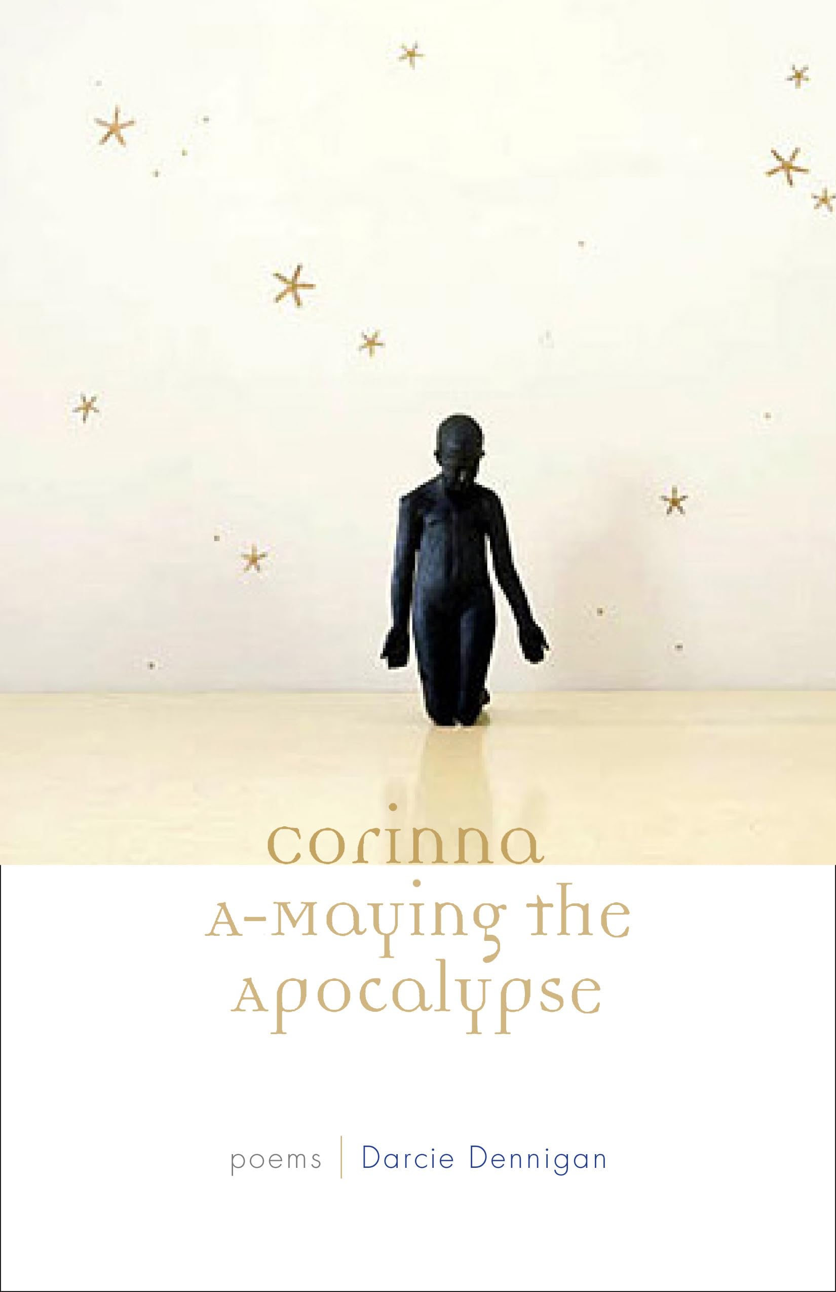 Corinna Amaying The Apocalypse (Poets Out Loud),New