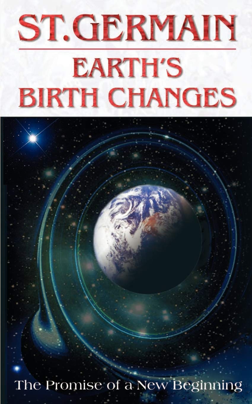 Earth's Birth Changes (St. Germain Series),Used