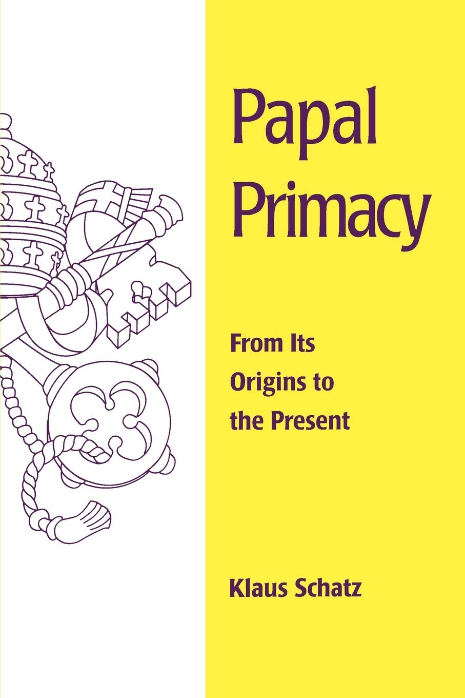 Papal Primacy: From Its Origins To The Present (Theology),Used