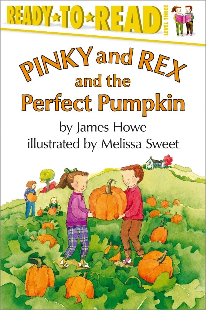 Pinky and Rex and the Perfect Pumpkin: ReadytoRead Level 3 (Pinky & Rex),New