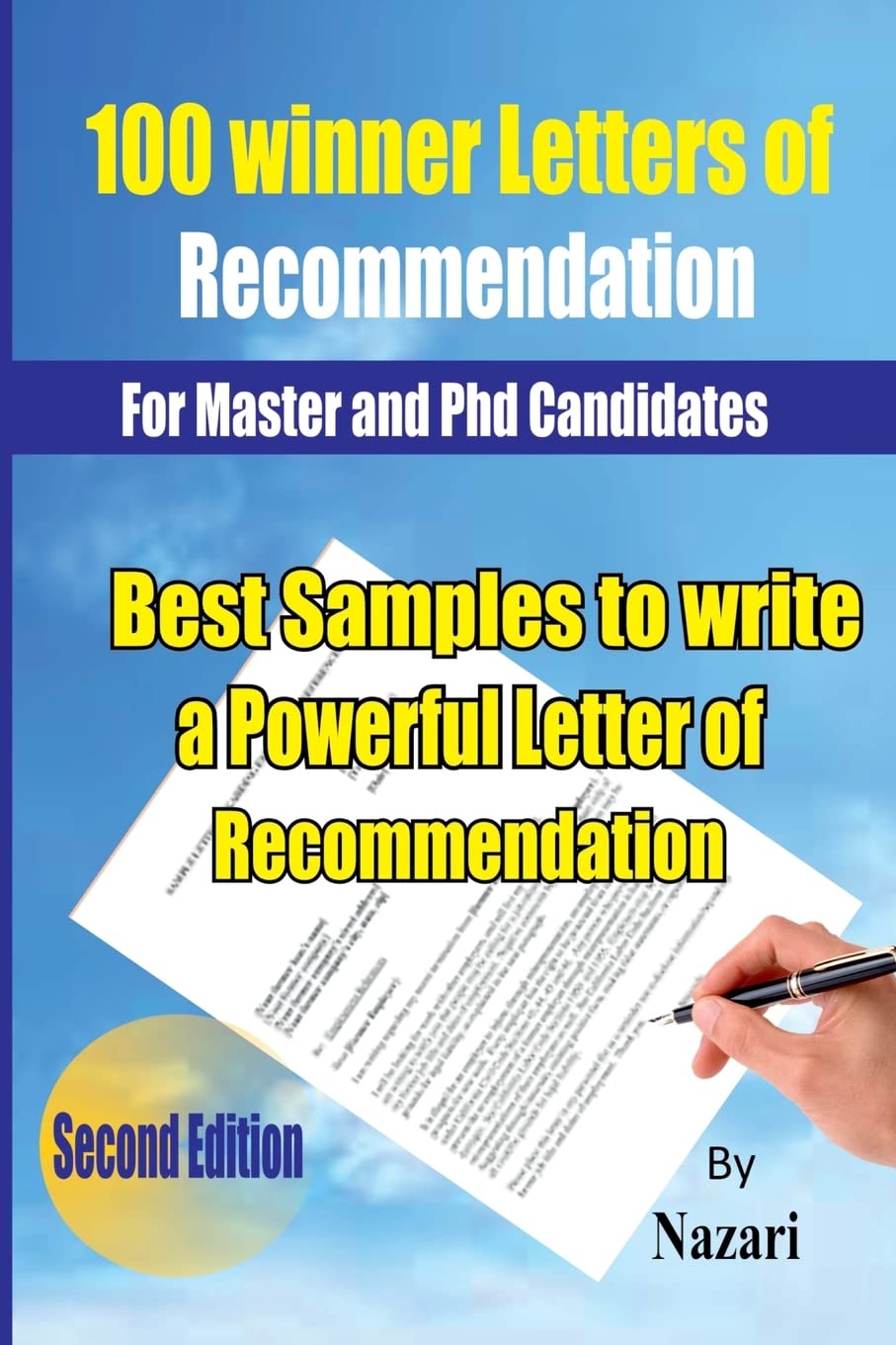 100 Winner Letters Of Recommendation: For Master And Phd Candidates: Best Samples To Write A Powerful Letter Of Recommendation,Used