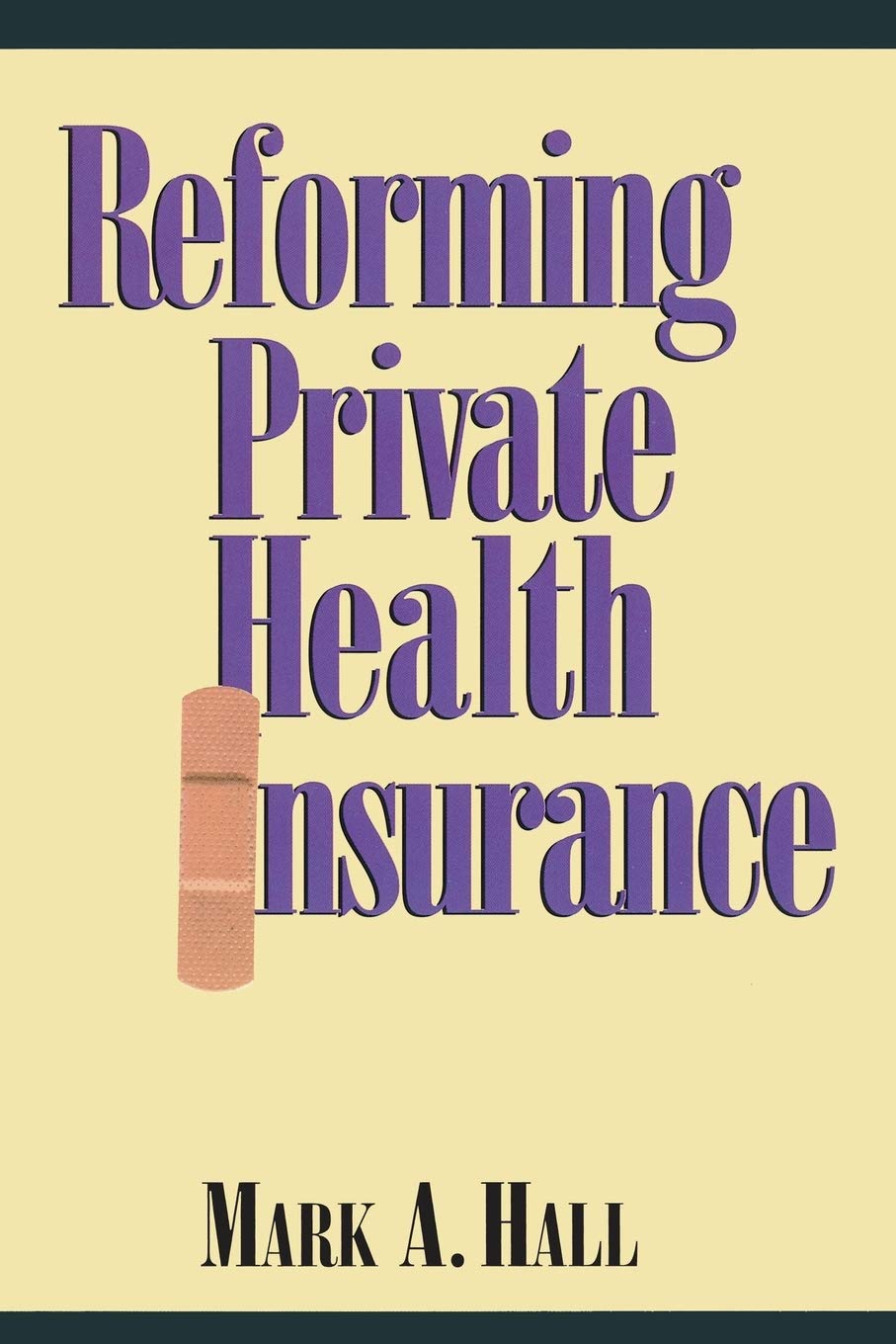 Reforming Private Health Insurance (Cambridge Astrophysics),Used
