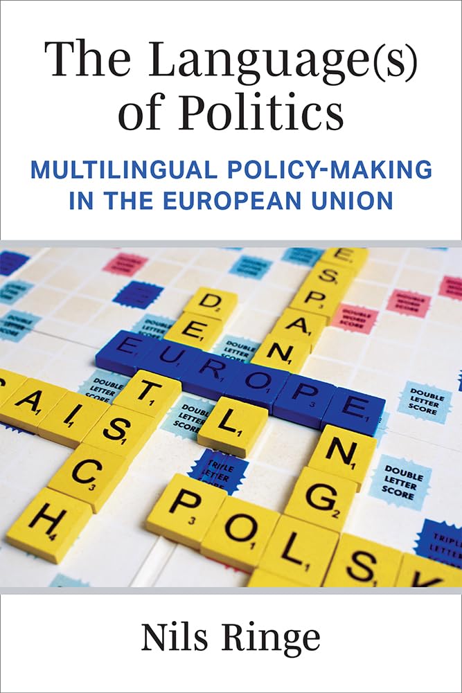The Language(s) of Politics: Multilingual PolicyMaking in the European Union,Used