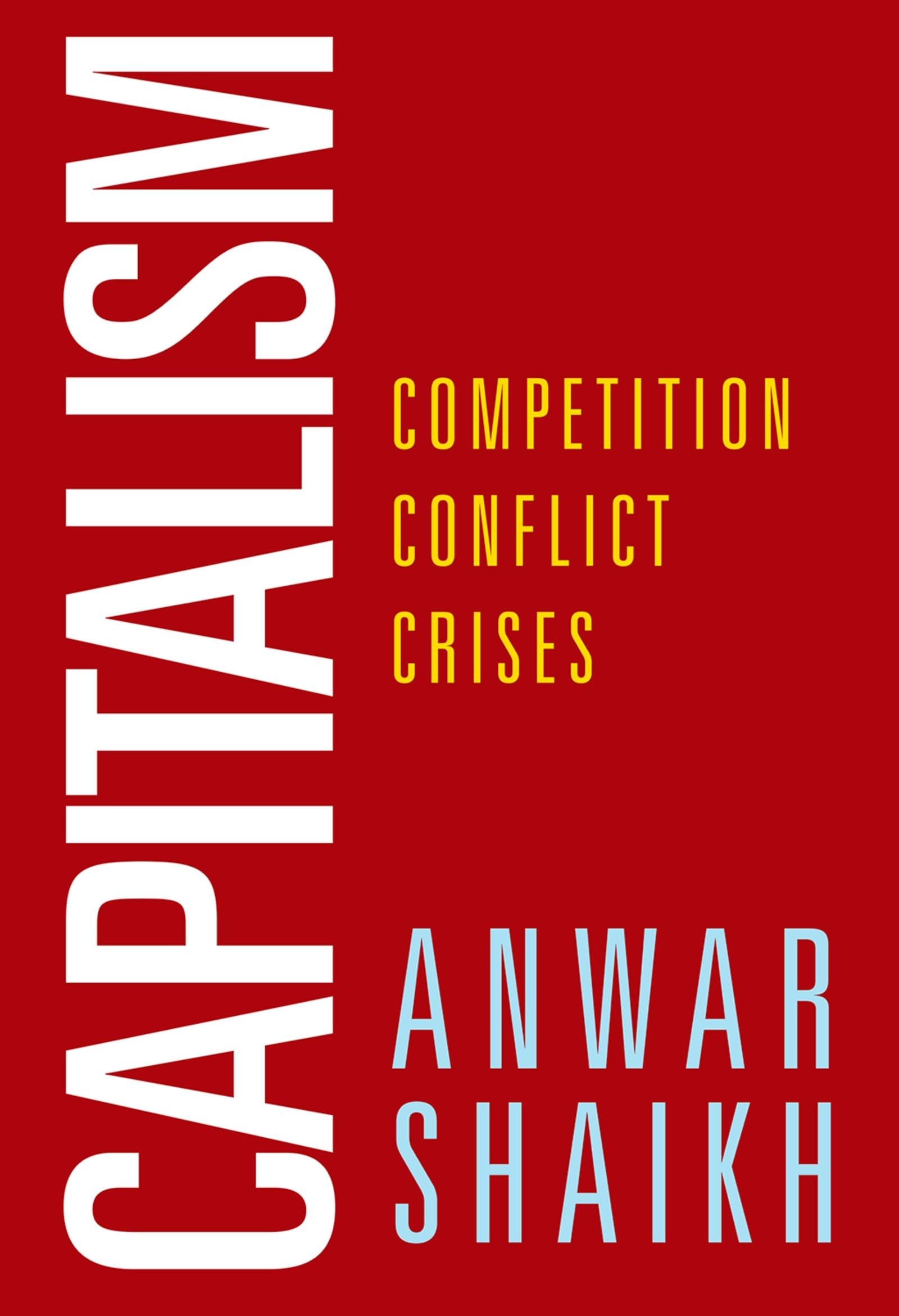 Capitalism: Competition, Conflict, Crises,Used