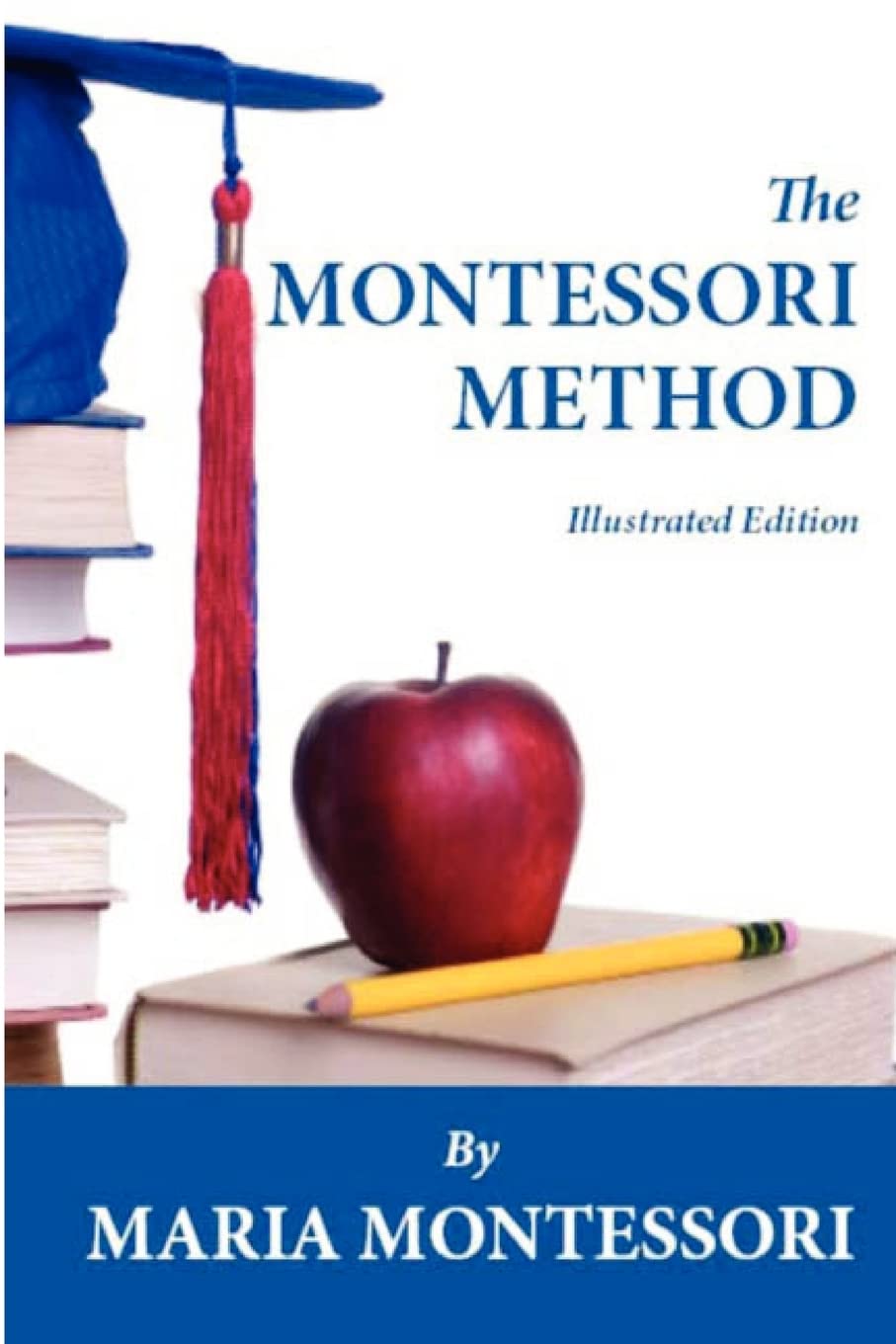 The Montessori Method (Illustrated Edition),Used