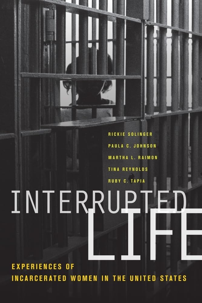 Interrupted Life: Experiences Of Incarcerated Women In The United States,New