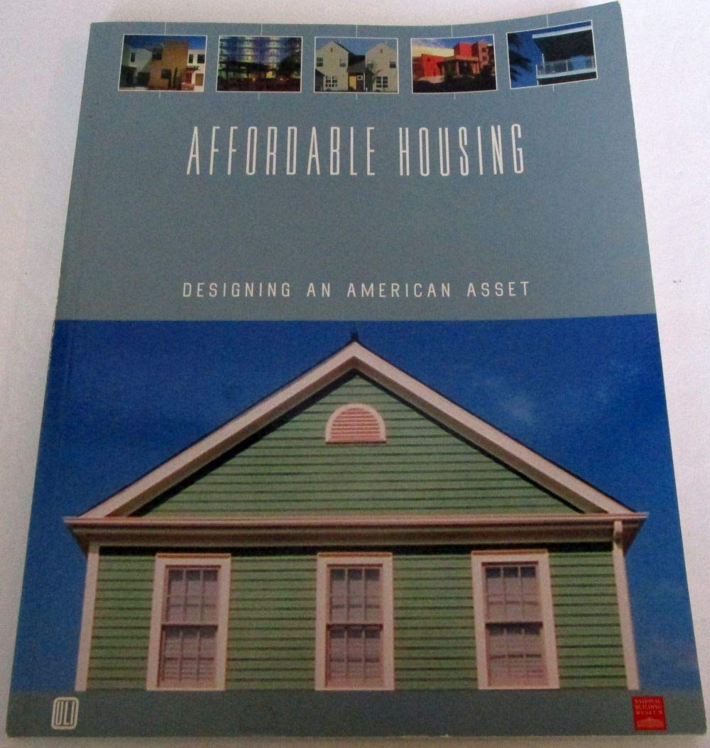 Affordable Housing: Designing an American Asset,Used