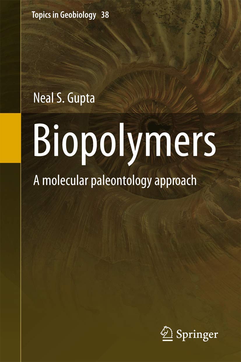Biopolymers: A molecular paleontology approach (Topics in Geobiology, 38),Used
