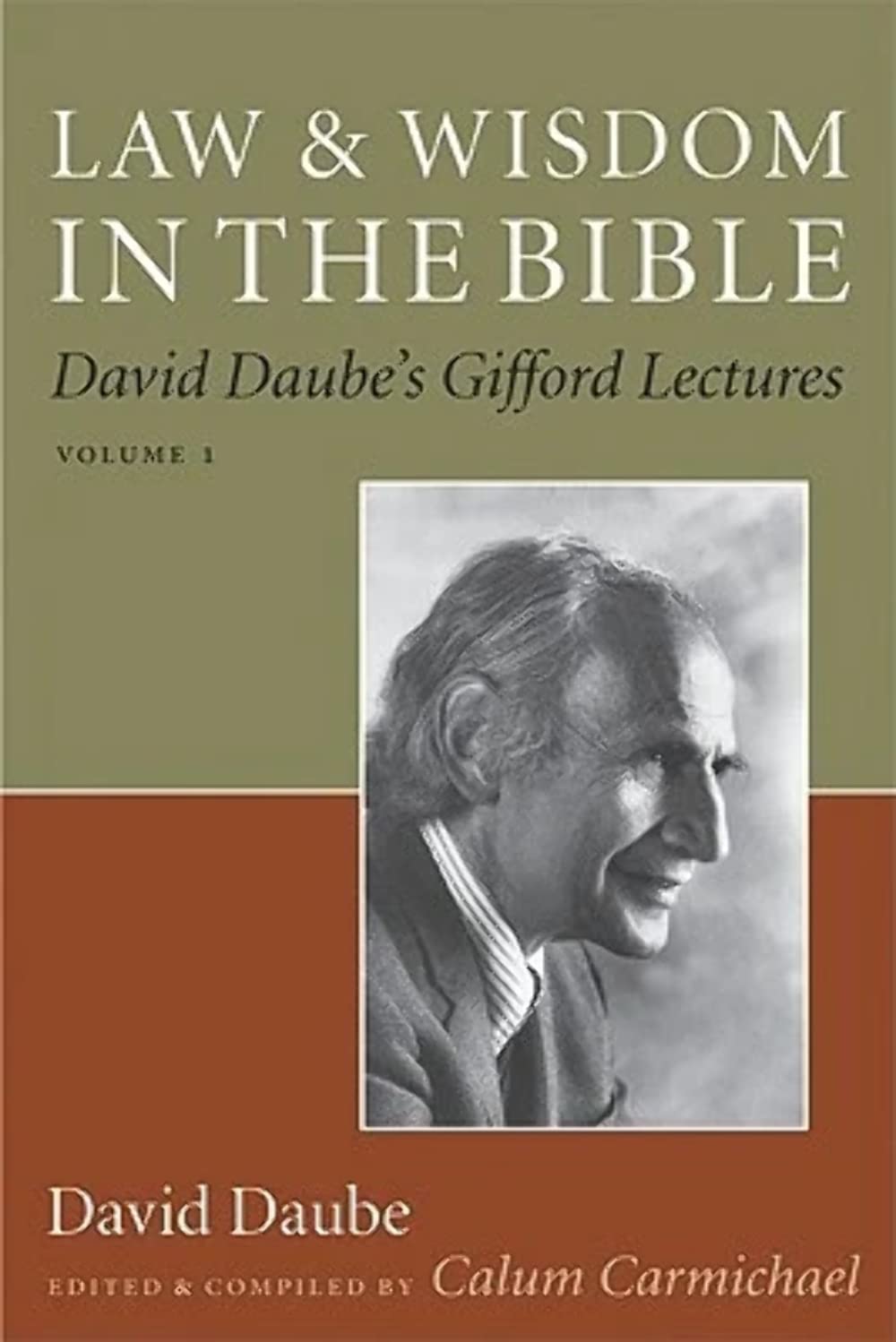 Law and Wisdom in the Bible: David Daube's Gifford Lectures, Volume II (David Daube's Gifford Lectures, 2),Used