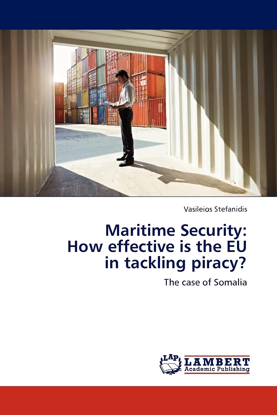 Maritime Security: How effective is the EU in tackling piracy?: The case of Somalia,Used