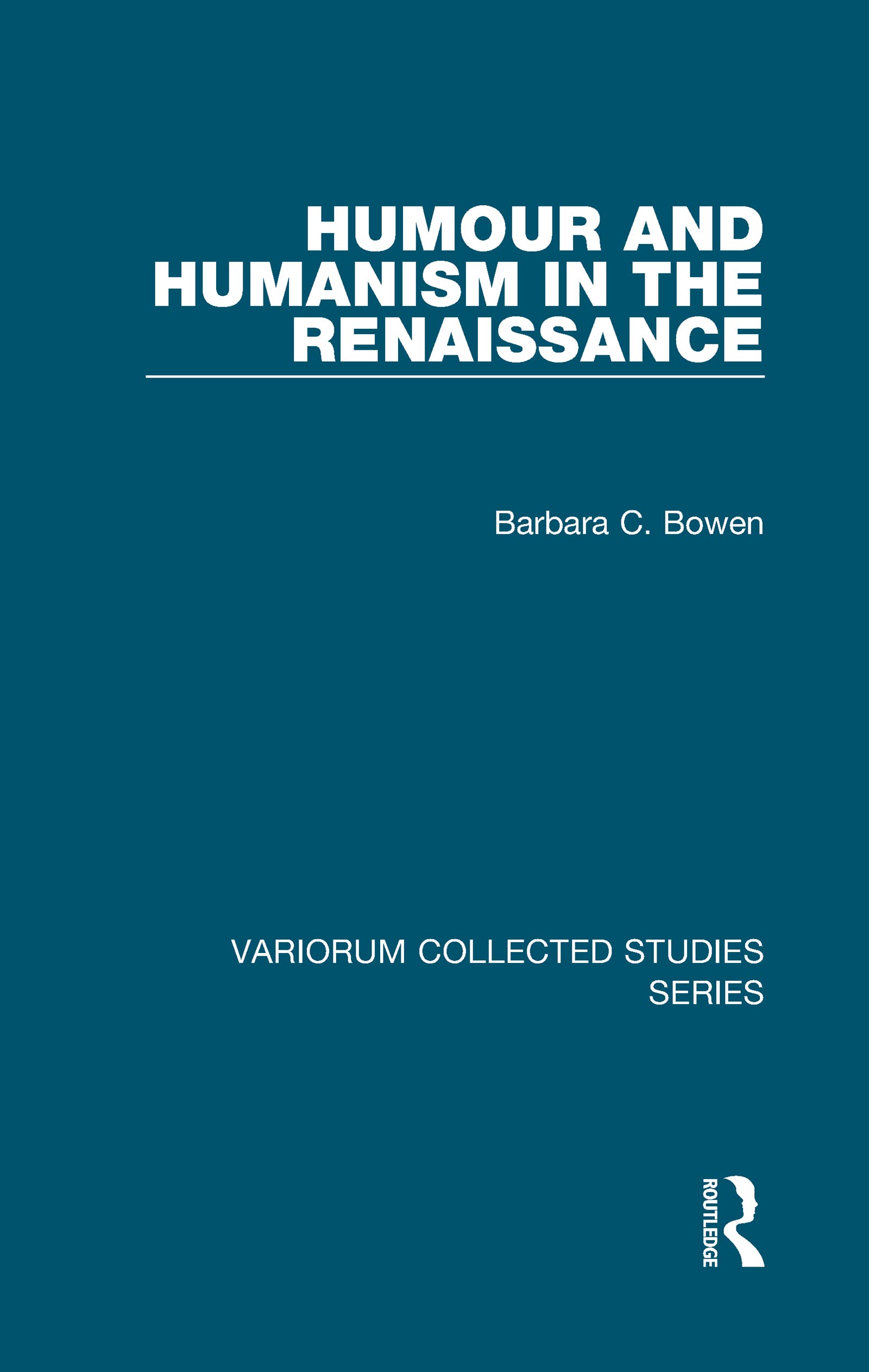 Humour and Humanism in the Renaissance (Variorum Collected Studies),Used