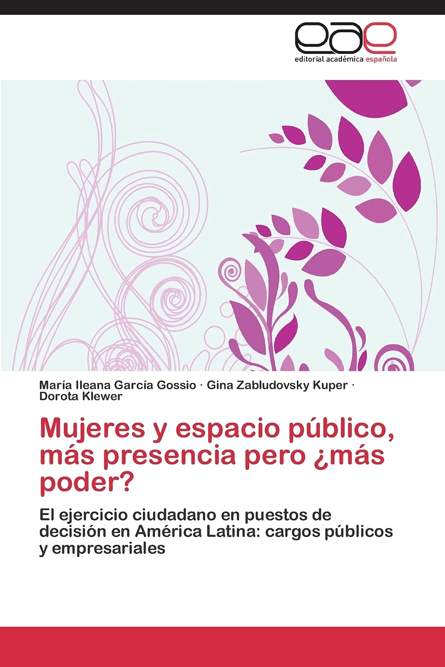 Mujeres y espacio pblico, ms presencia pero ms poder?: El ejercicio ciudadano en puestos de decisin en Amrica Latina: ,Used