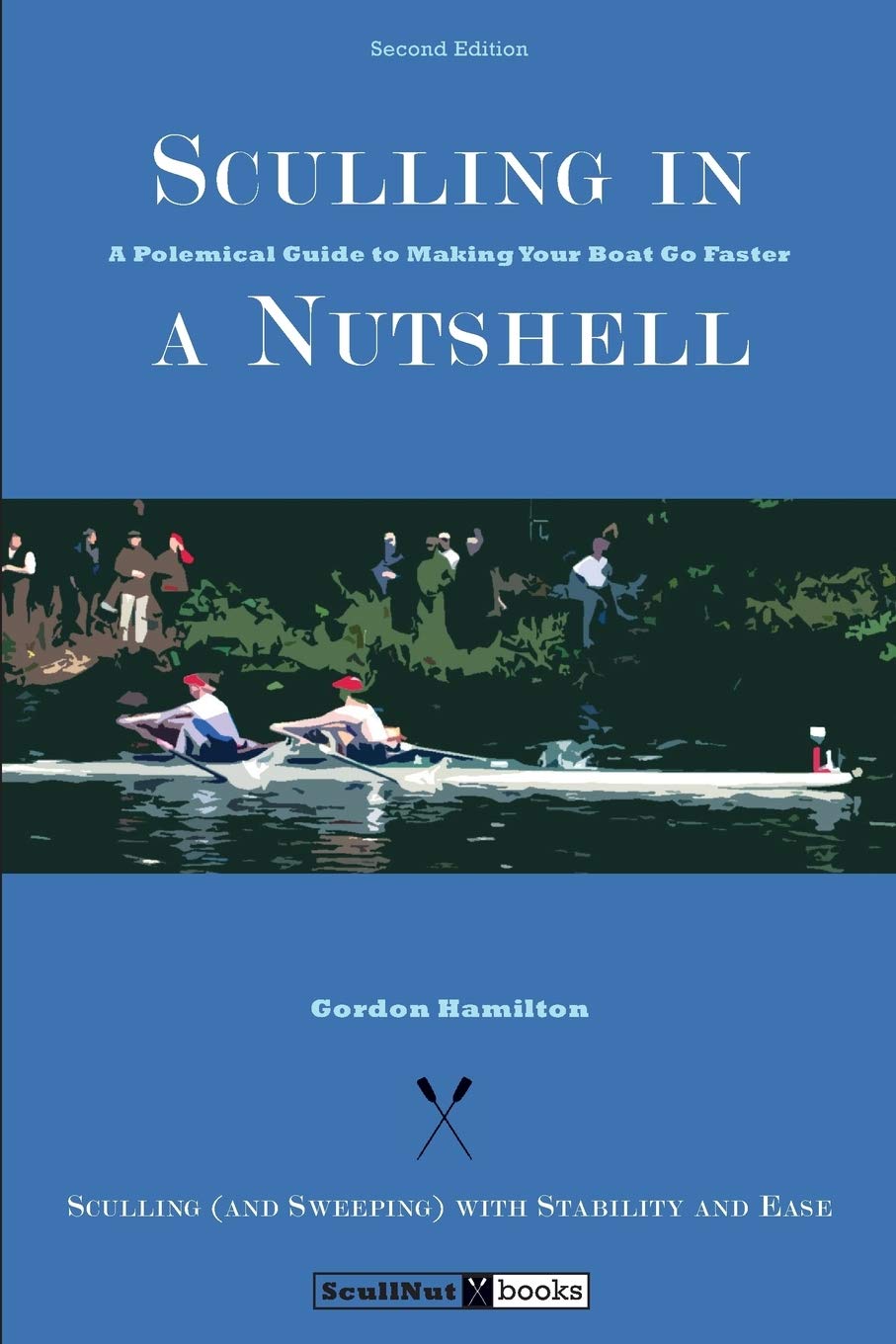 Sculling in a Nutshell: Second Edition,New
