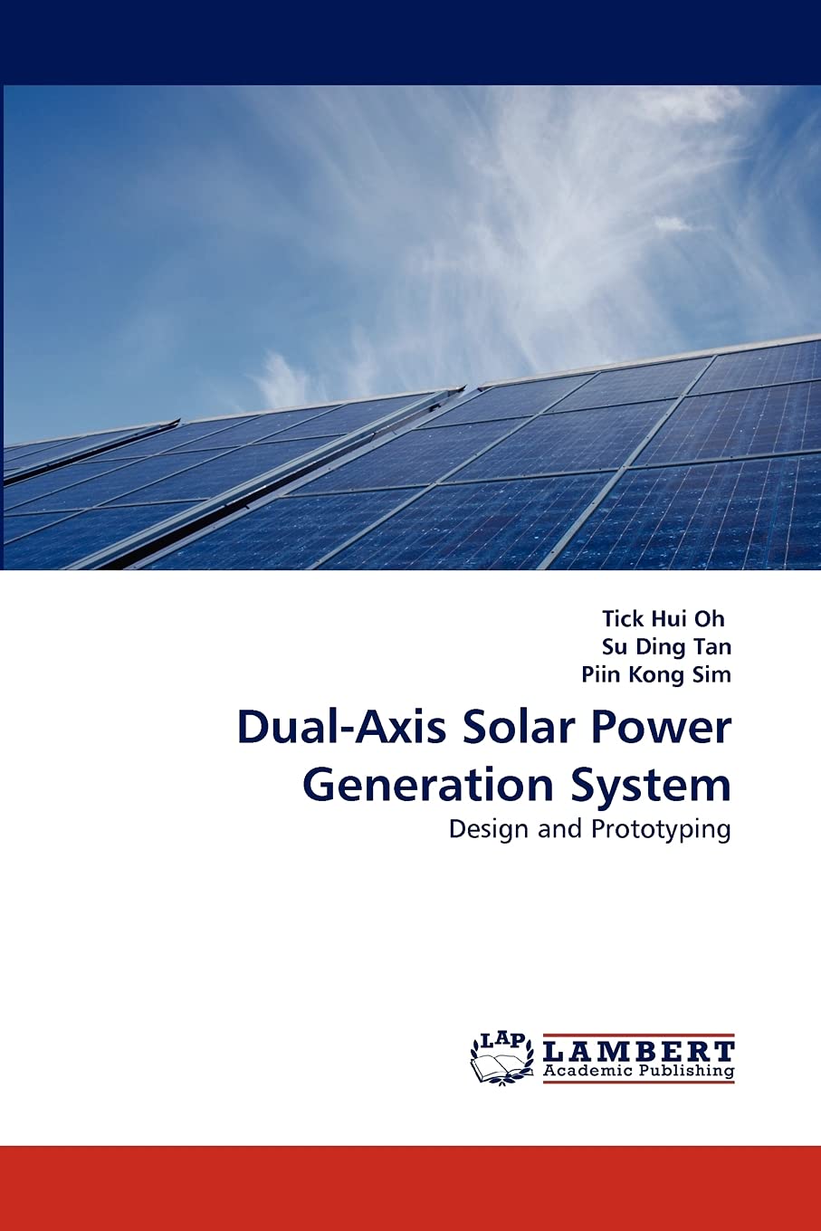 DualAxis Solar Power Generation System: Design and Prototyping,Used