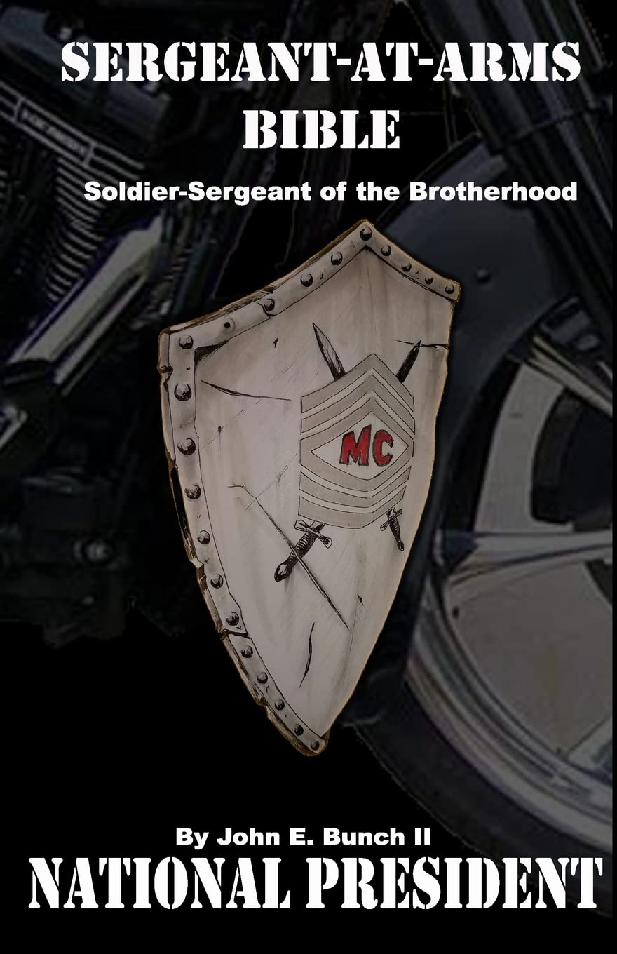 SergeantatArms Bible: SoldierSergeant of the Brotherhood (Motorcycle Clubs Bible How to Run Your MC),Used