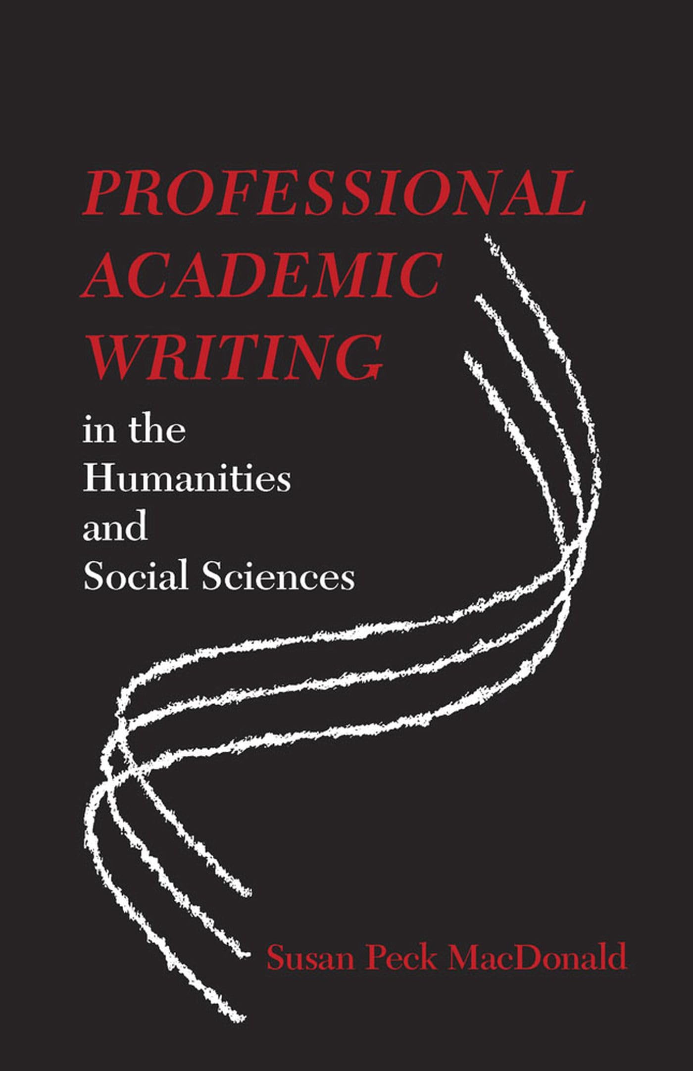 Professional Academic Writing in the Humanities and Social Sciences,New
