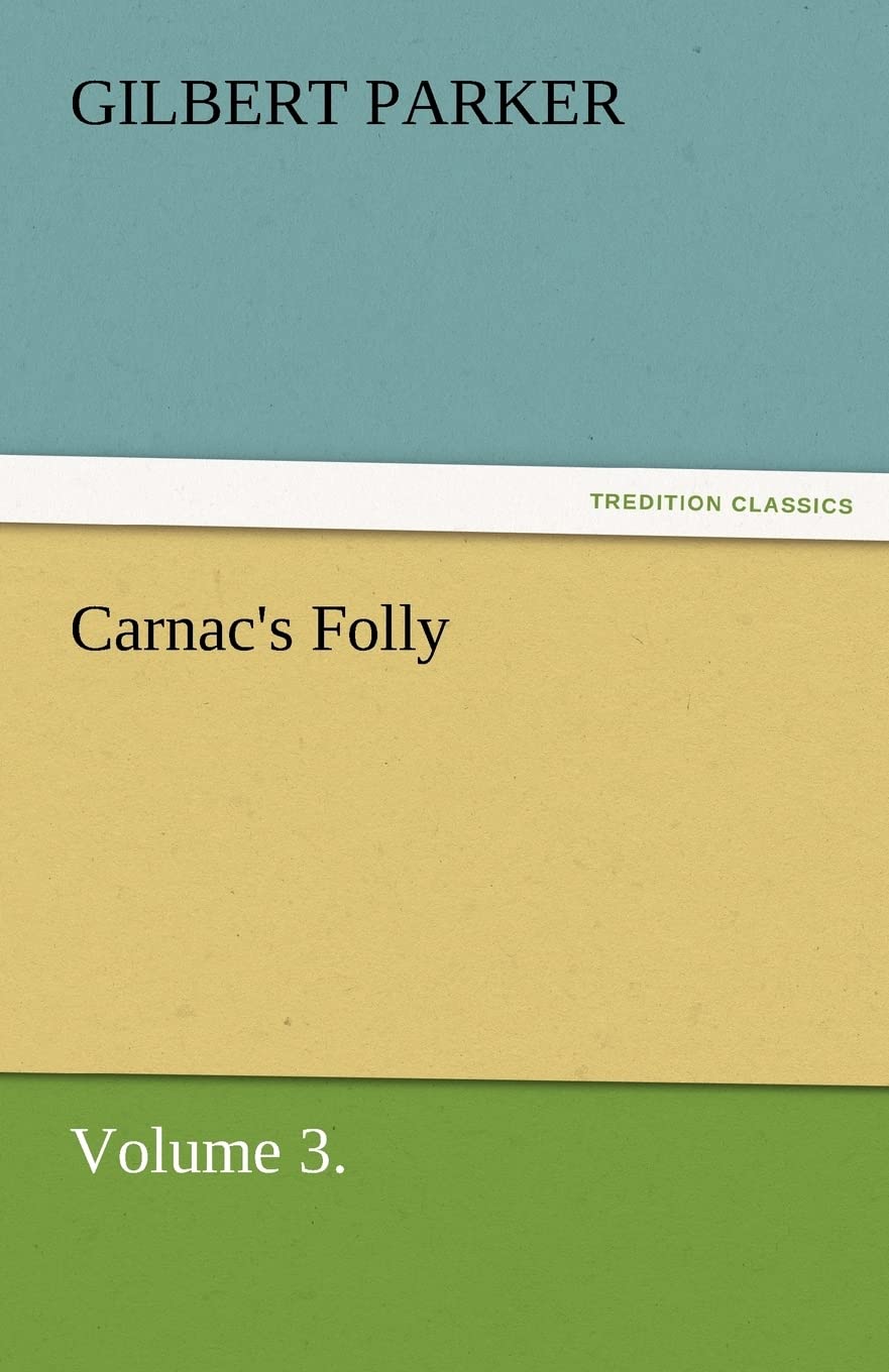 Carnac's Folly, Volume 3.,Used
