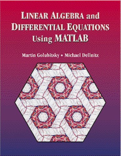 Linear Algebra and Differential Equations Using MATLAB,New