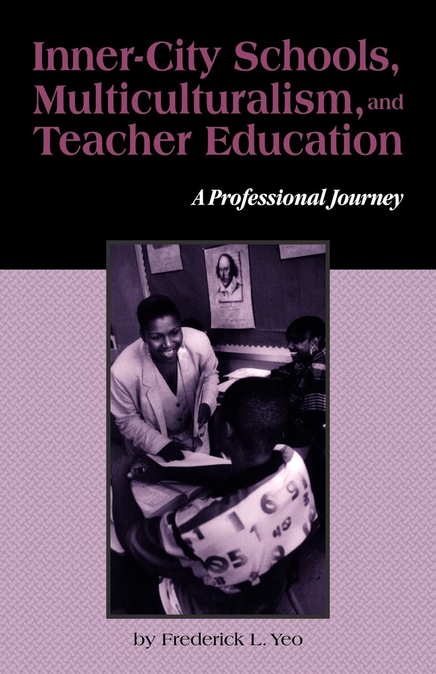 InnerCity Schools, Multiculturalism, and Teacher Education (Critical Education Practice),Used