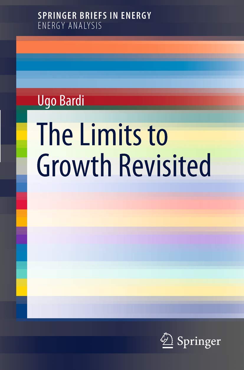 The Limits to Growth Revisited (Energy Analysis),Used