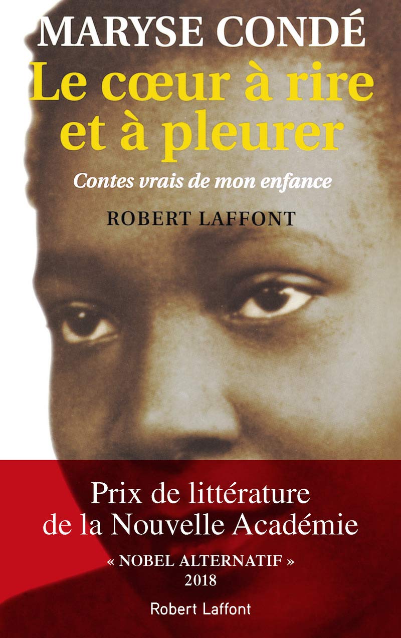 Le Coeur A Rire Et A Pleurer: Contes Vrais De Mon Enfance (French Edition)