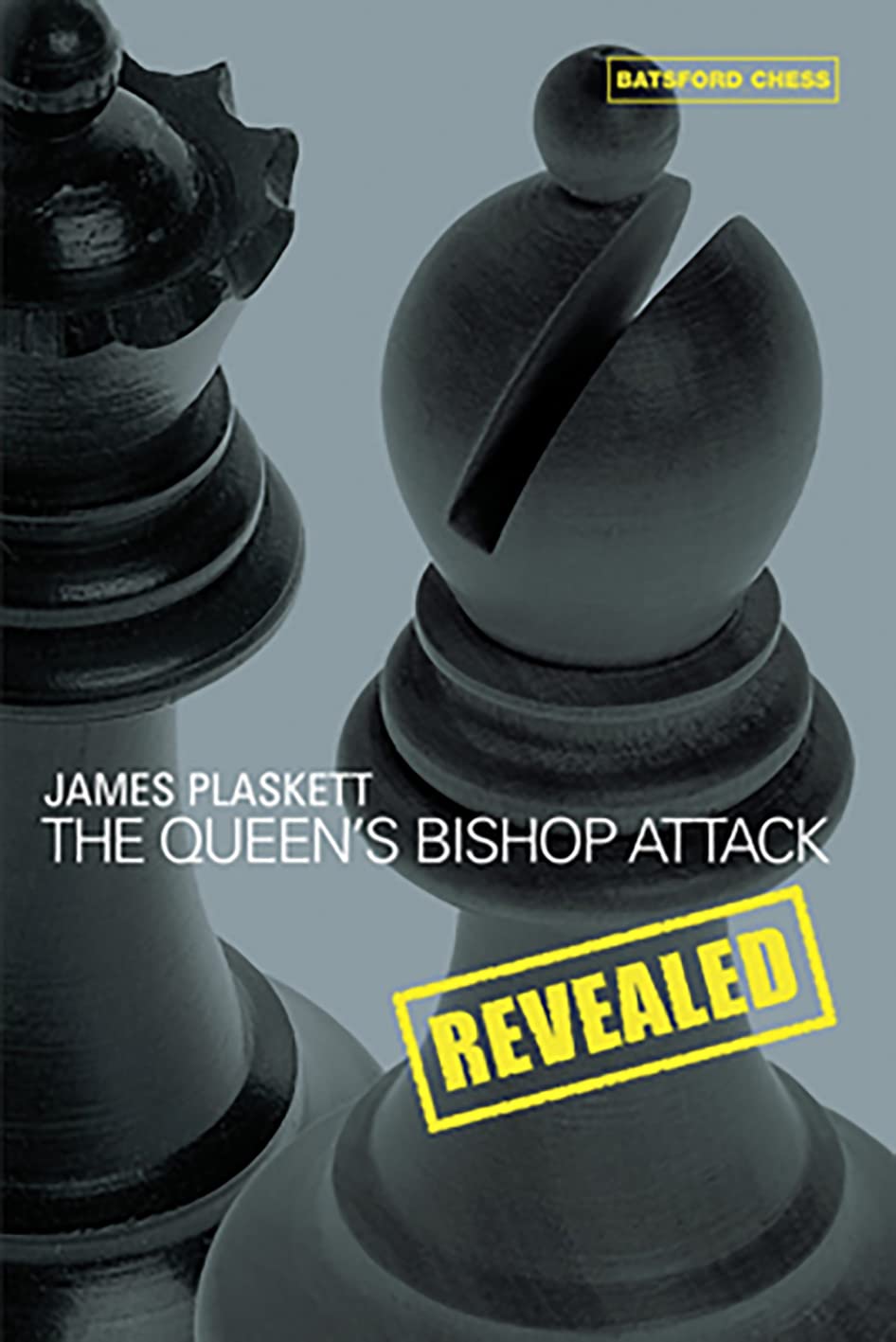 The Queen'S Bishop Attack: Revealed,Used