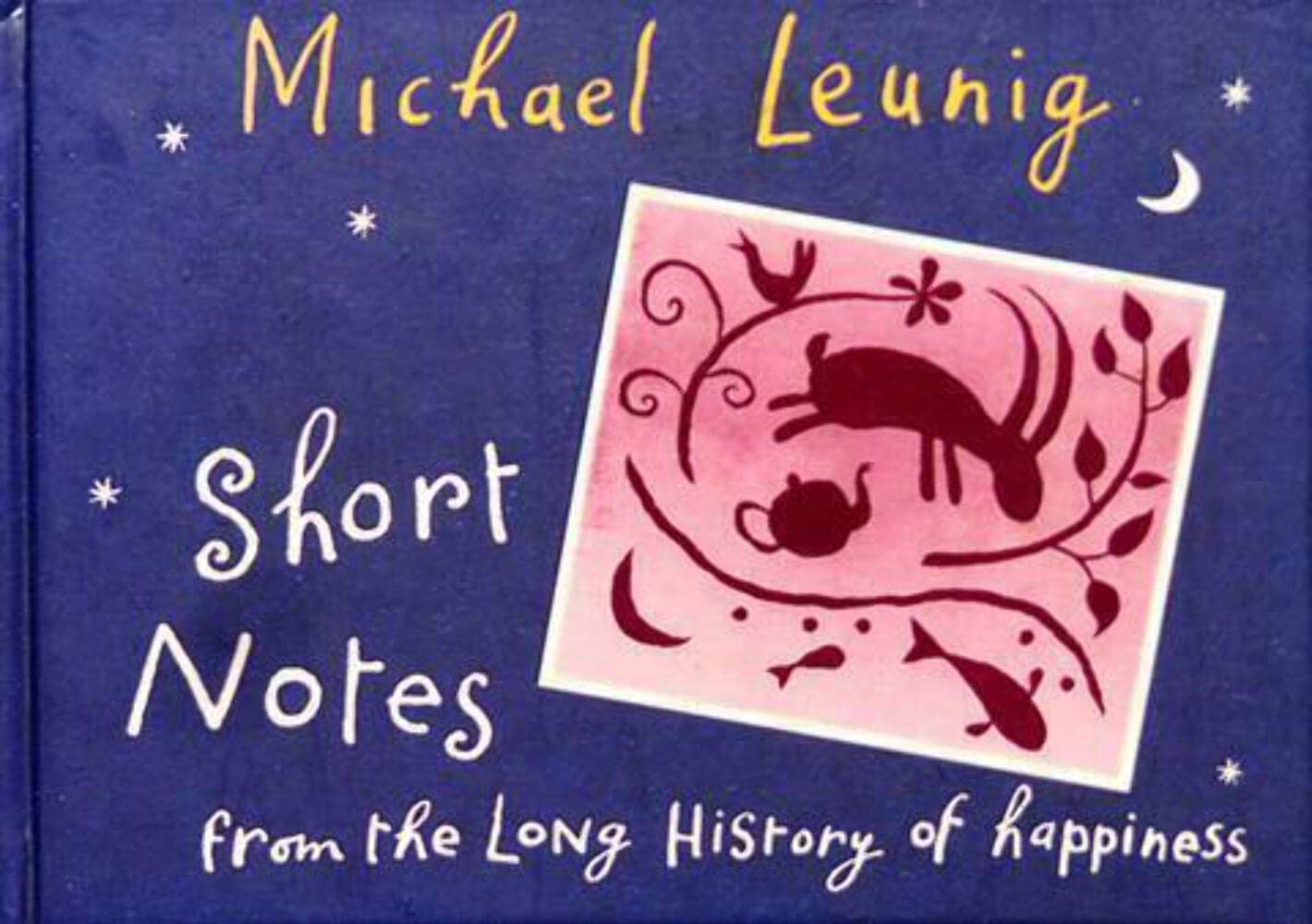 Short Notes From The Long History Of Happiness,Used