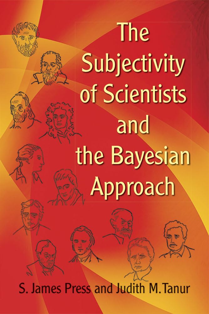 The Subjectivity of Scientists and the Bayesian Approach (Dover Books on Mathematics),Used