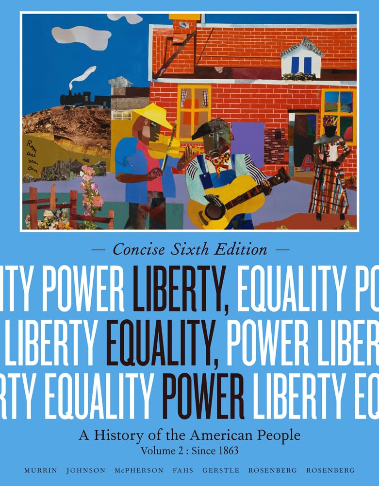 Liberty, Equality, Power: A History of the American People, Volume II: Since 1863, Concise Edition,Used