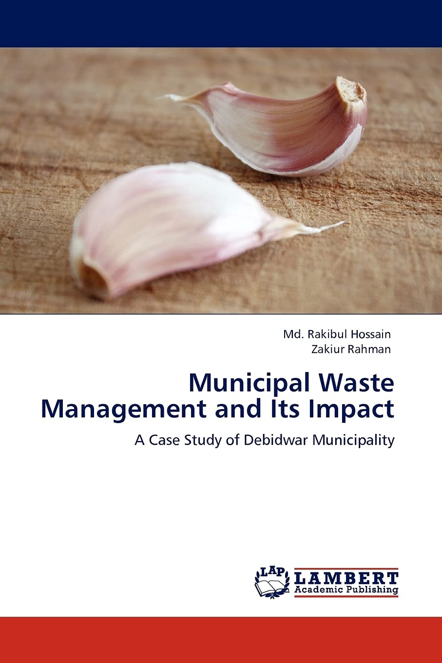 Municipal Waste Management and Its Impact: A Case Study of Debidwar Municipality,Used